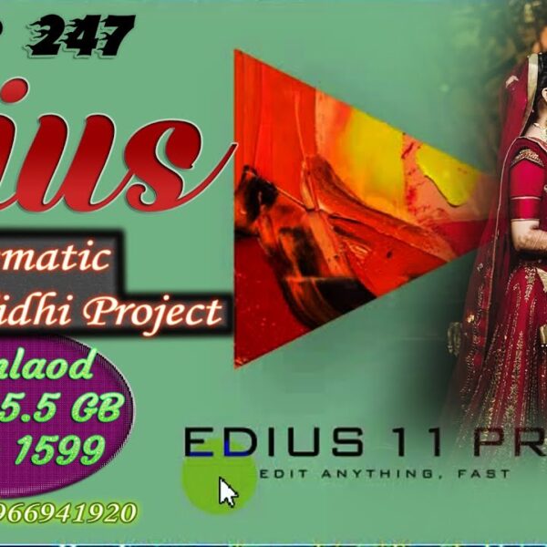 TOP 247 EDIUS Cinematic Projects 2025 | Lifetime Use | Pre-Designed Ready-to-Edit Templates